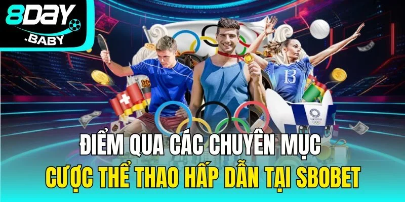 Điểm qua các chuyên mục cược thể thao hấp dẫn tại Sbobet